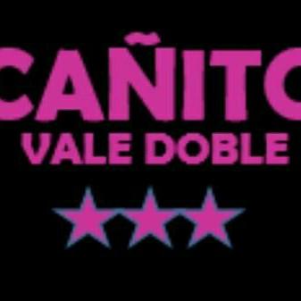 Cañito vale doble