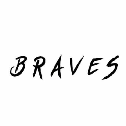 BRAVES