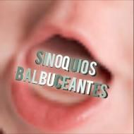 Sinoquios balbuceantes