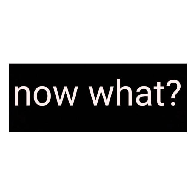 NowWhat?