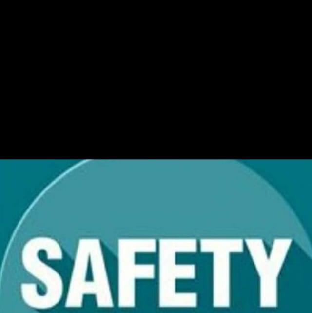 Safety first