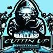Dallas Cuttin Up