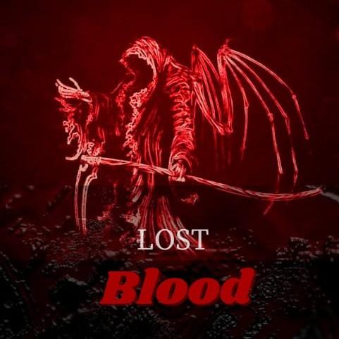 LOST BLOOD