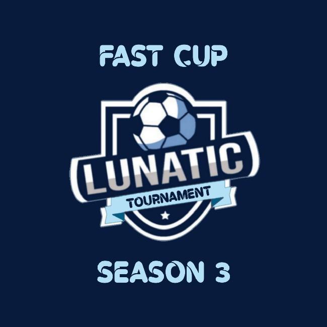 Lunatic Fast Cup S3