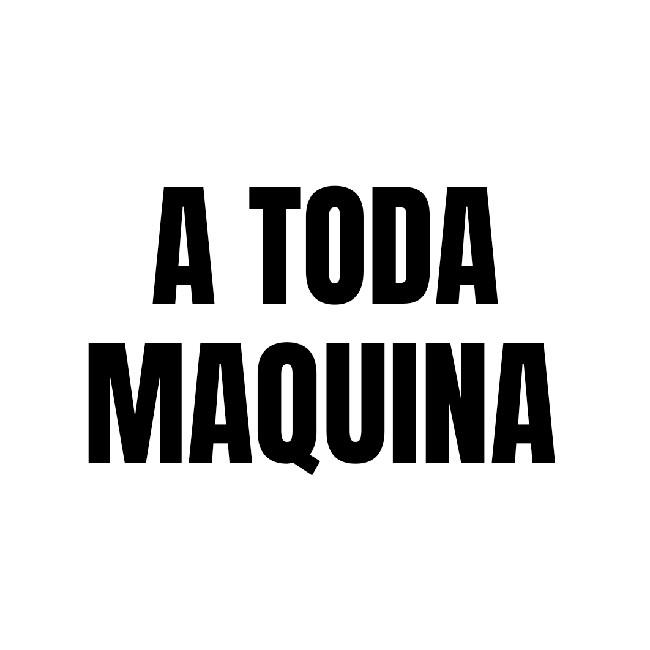 A Toda Maquina