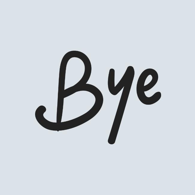 BYE