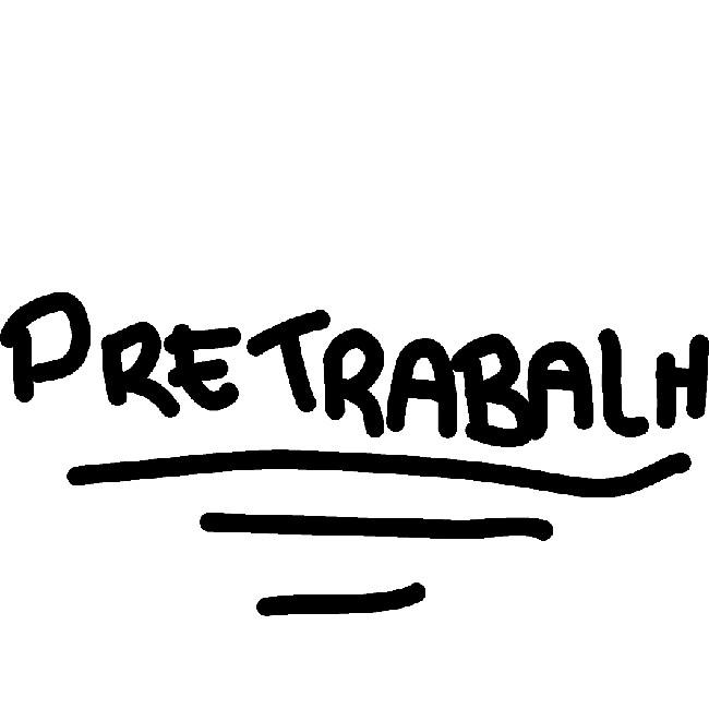 Pretrabalhos