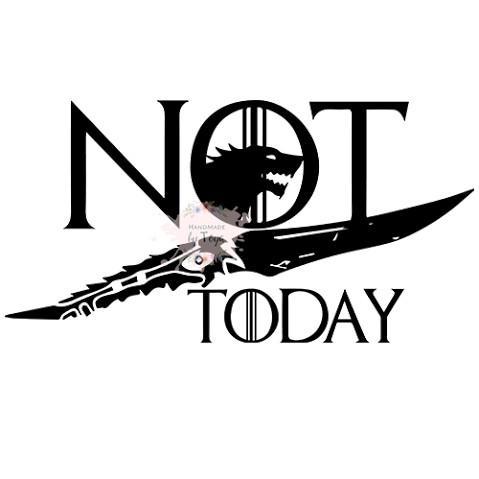 Not today (NTD)