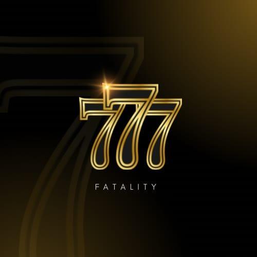 777 / FATALITY GAME