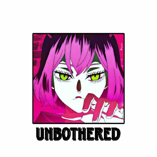 Unbothered