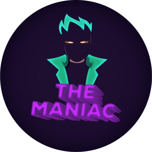The MANIAC™