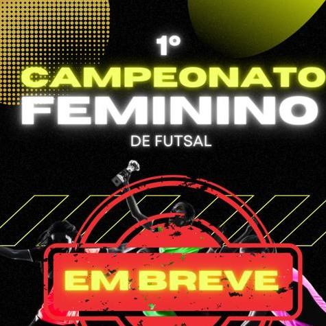 1º campeonato feminino de futsal