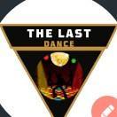 THE LAST DANCE / LAST