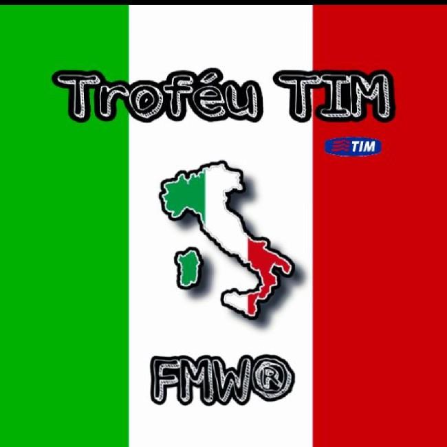 🇮🇹Troféu TIM • FMW® • 25° Tp