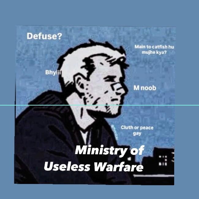 MINISTRY OF USELESS WARFARE