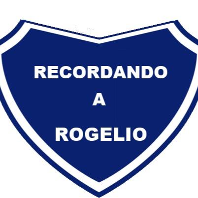 RECORDANDO A ROGELIO