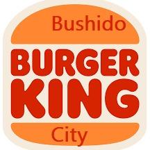 Burger King of Bushido City