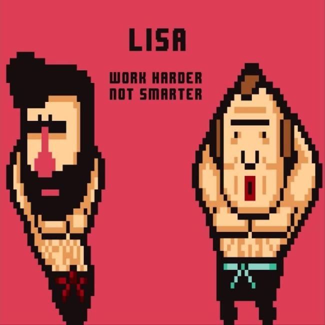 LISA - Work Harder