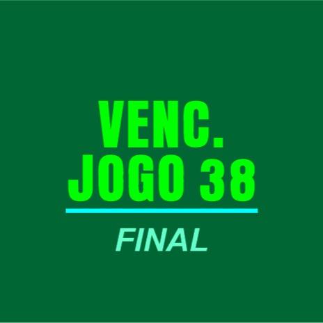 VENC. JOGO 38