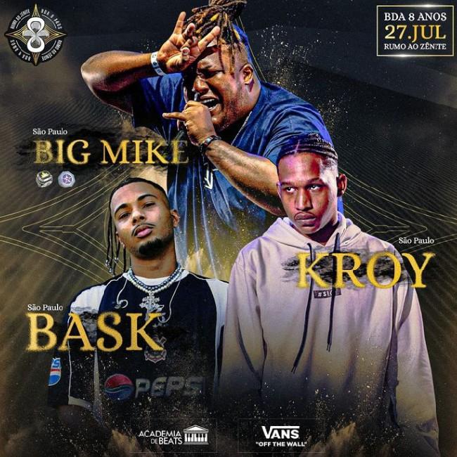 Big Mike, Bask e Kroy