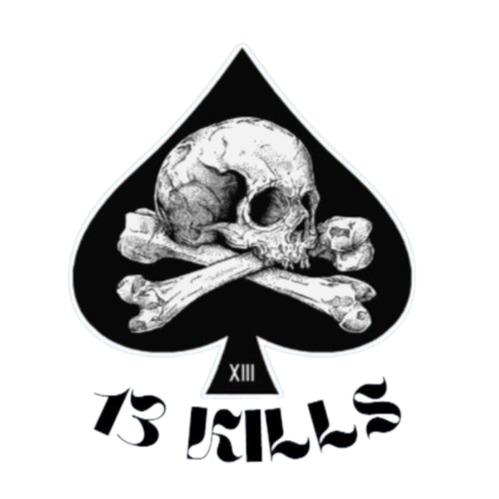 13 Kills