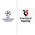 Şampiyonlar Ligi ve Süper Lig