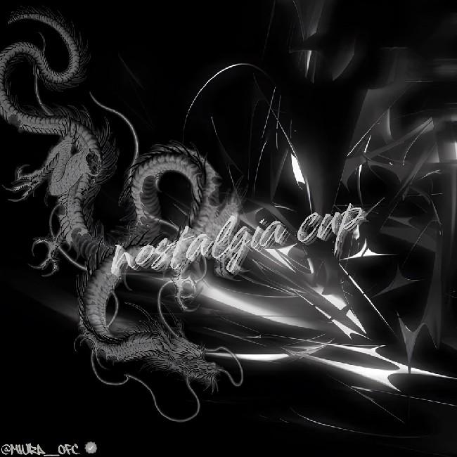 NOSTALGIA CUP 🏆
