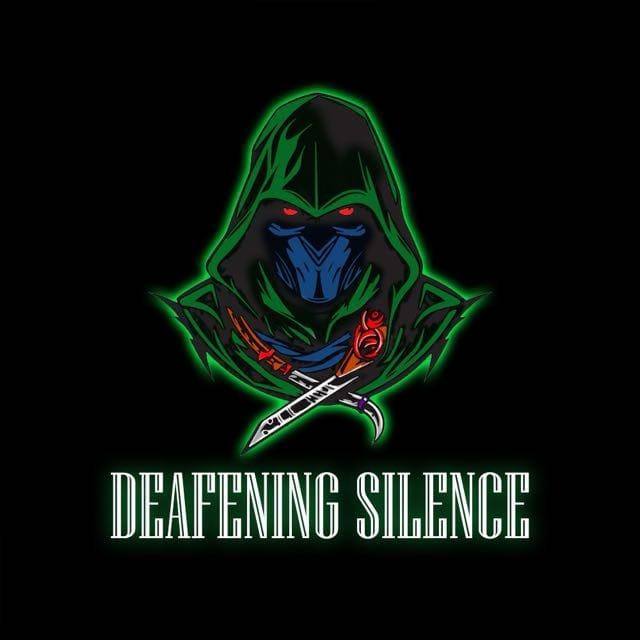 DEAFENING SILENCE