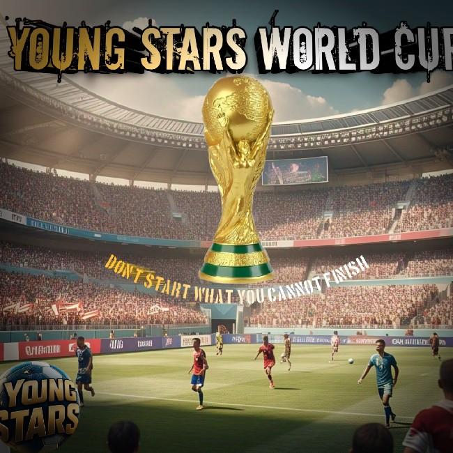 YOUNG STARS WORLD 🏟️ CUP