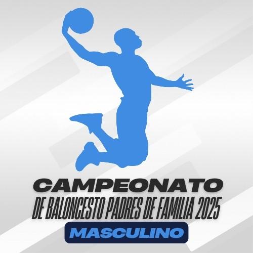 Campeonato de Baloncesto Padres de Familia 2025