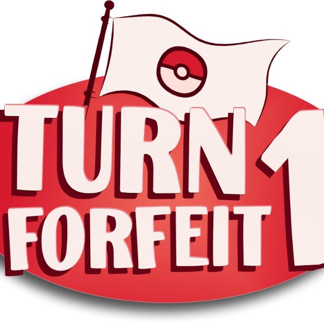 Turn One Forfeit