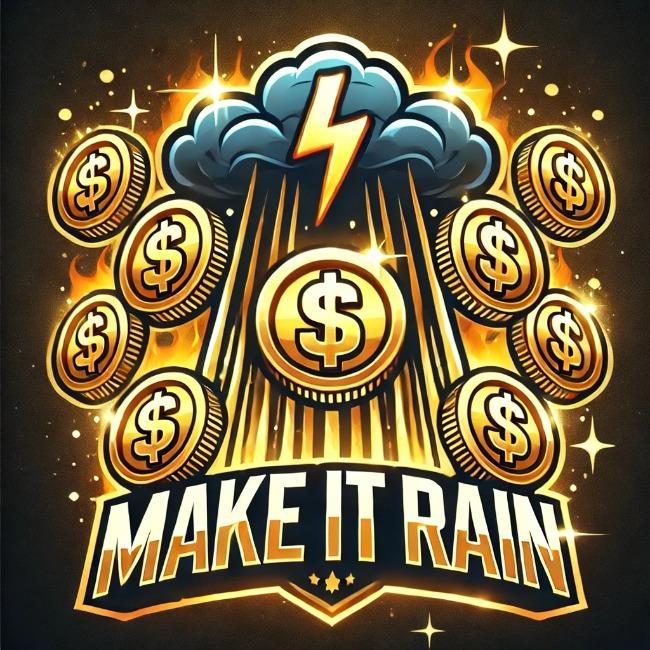 Make it Rain
