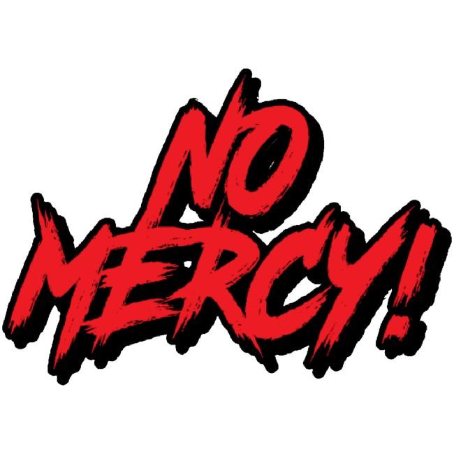 No Mercy