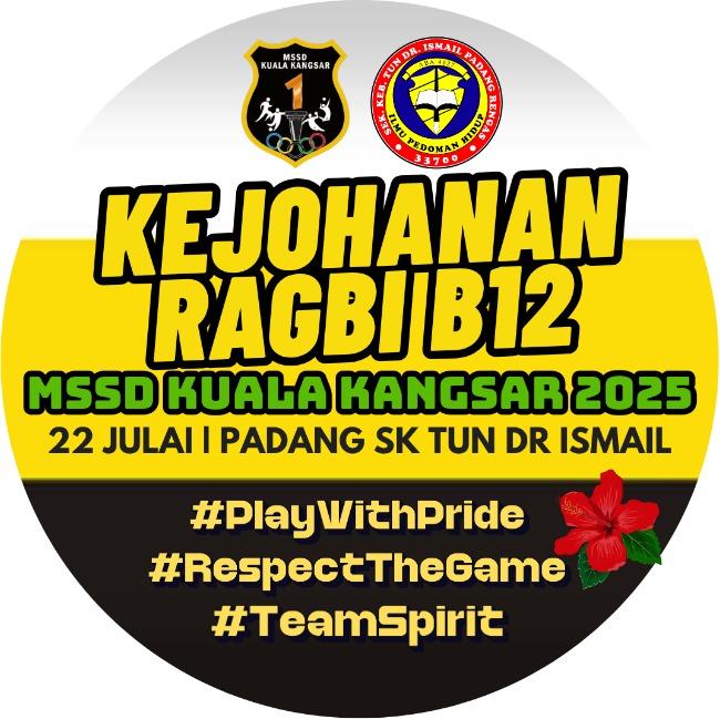 KEJOHANAN RAGBI B12 MSSD KUALA KANGSAR 2025