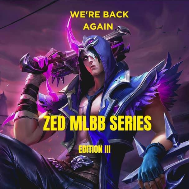 MLBB ZED SERIES III