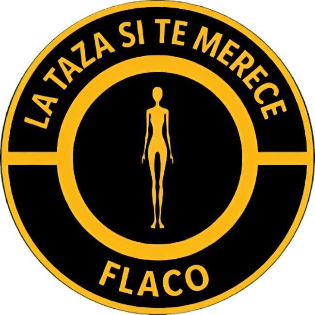 La Taza si te Merece Flaco