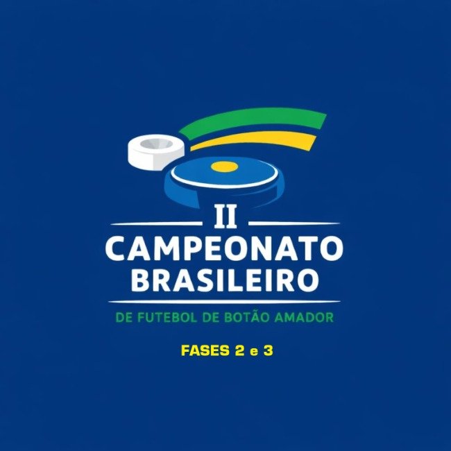 FASES 2 e 3 - CAMPEONATO BRASILEIRO AMADOR