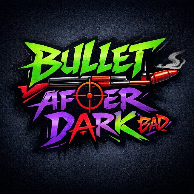 Bullet After Dark #7